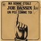 Joe Dassin - Ma Bonne Etoile / Un Peu Comme Toi