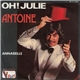 Antoine - Oh! Julie / Annabelle